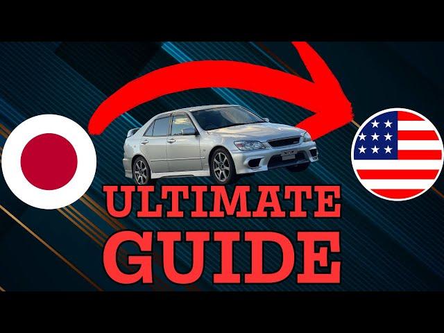 How to IMPORT a JDM car into the USA in under 15 minutes