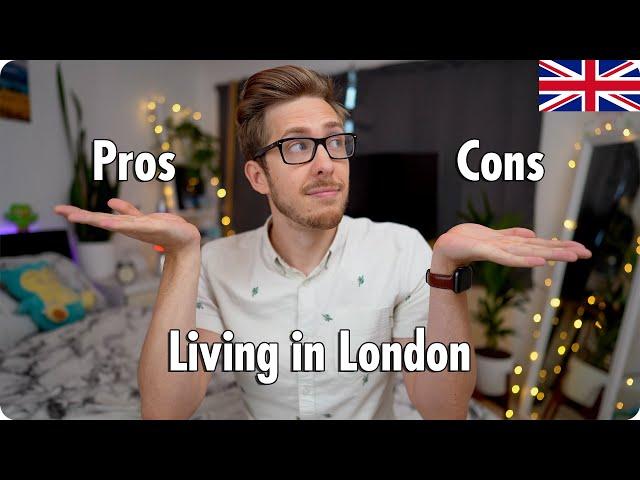 The Pros and Cons of Living in London