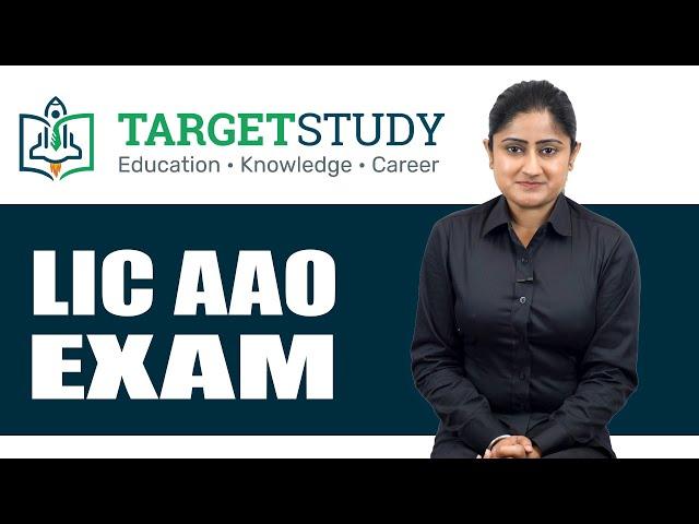 What is the LIC AAO Exam? | Know its Eligibility, Syllabus, Pattern, How to Apply, Application Fees