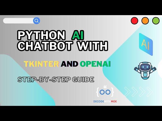 Easy Python AI Chatbot with Tkinter and OpenAI Step by Step Guide