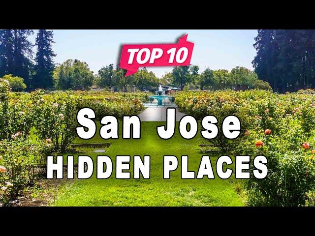 Top 10 Hidden Places to Visit in San Jose, California | USA - English