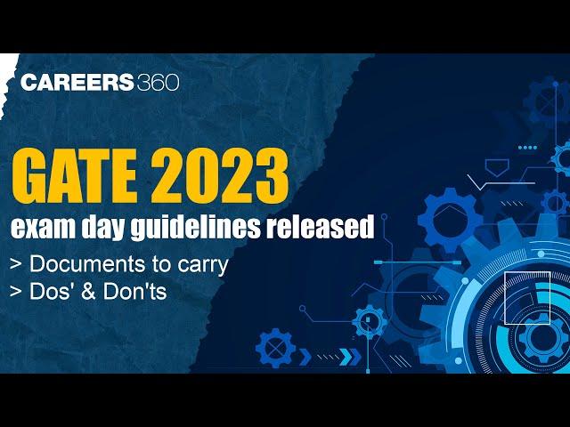 GATE 2023 Exam Day Guidelines | Dos' & Don'ts
