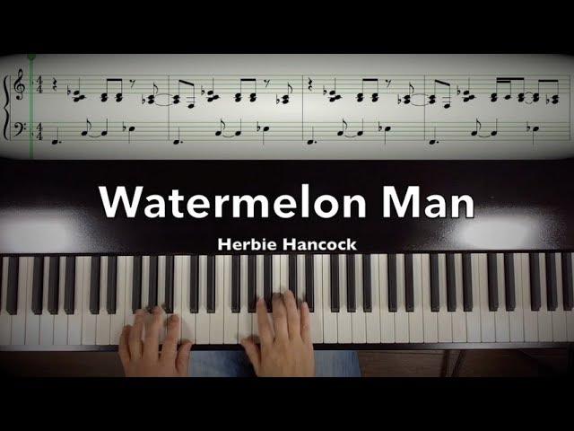 Watermelon Man" Herbie Hancock free piano sheet music