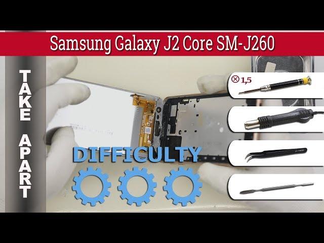 How to disassemble  Samsung Galaxy J2 Core SM-J260 Take apart Tutorial