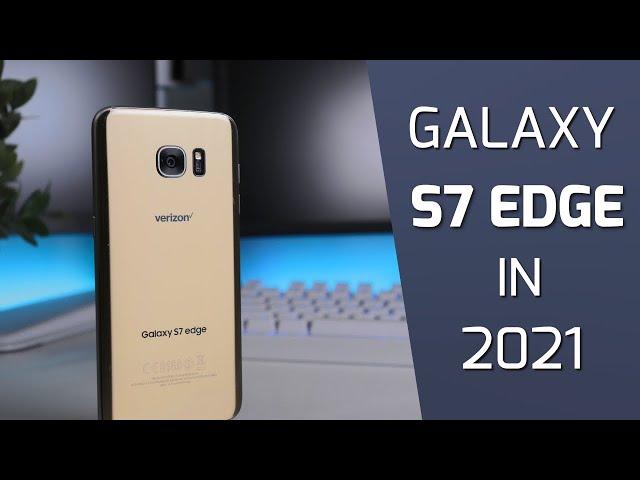 GALAXY S7 EDGE IN 2021 - Still Worth it 5 Years Later?