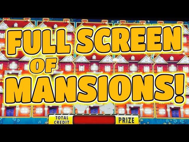 FULL SCREEN OF MANSIONS!!!  MASSIVE MAX BET HUFF N MORE PUFF JACKPOT!