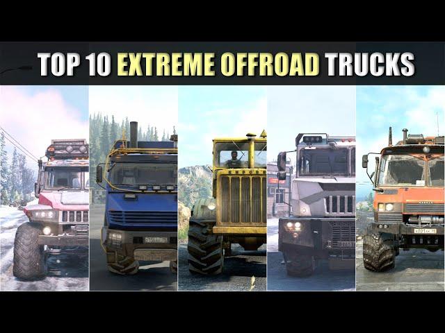 Snowrunner Top 10 Best Offroad Trucks | Extreme Offroaders