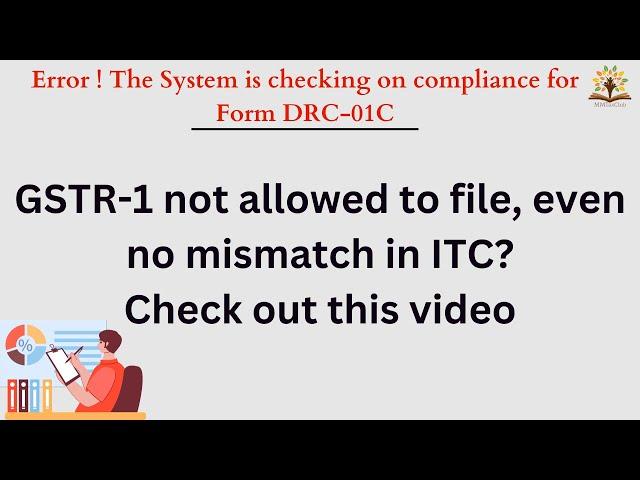 GSTR-1 not allowed to file | DRC 01C error under GST | No ITC Mismatch