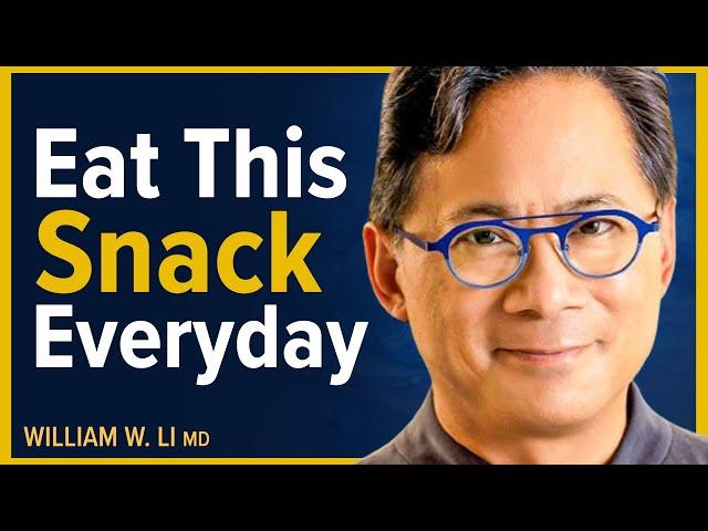 5 Great Snacks That Fight Cancer & Beat Disease | Dr. William Li