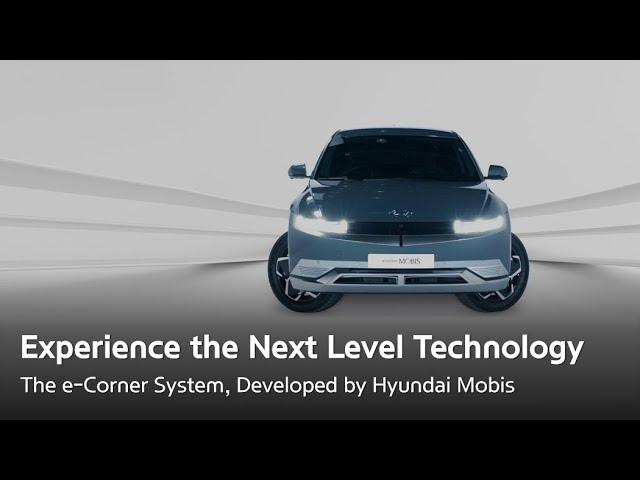 Experience the Next Level Technology, the e-Corner System, Developed by Hyundai Mobis