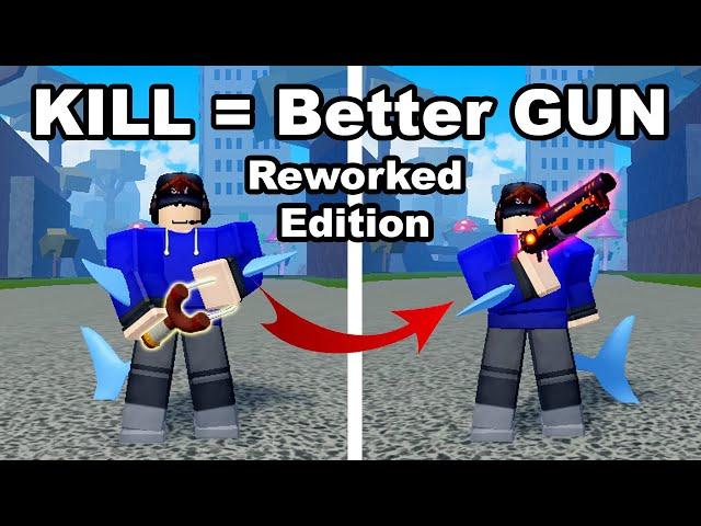 If I get a Kill = I Get a Better Gun (Reworked Edition) In Roblox Blox Fruits...