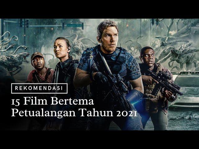 Rekomendasi 15 Film Bertema Petualangan Tahun 2021