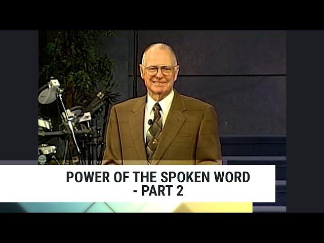 Power of the Spoken Word - Part 2, Charles Capps-Concepts of Faith #128