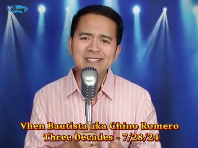 VHEN BAUTISTA aka Chino Romero Three Decades