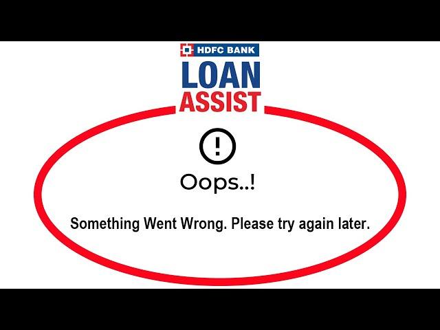 How To Fix Loan Assist Apps Oops Something Went Wrong Error Please Try Again Later Solutions