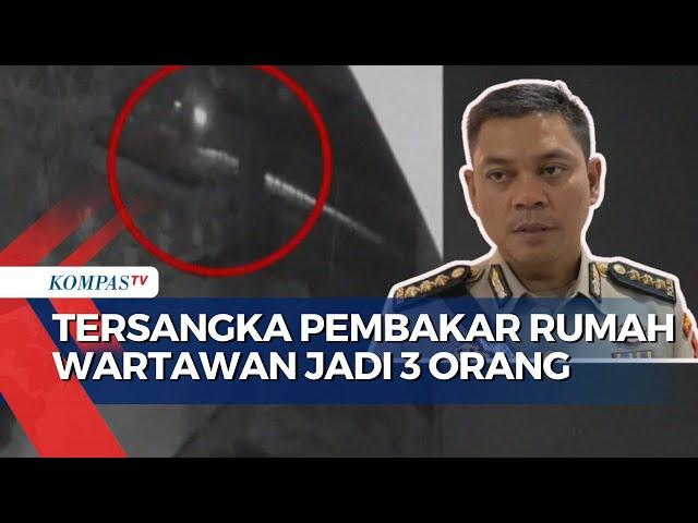 Polisi Ungkap Peran Tersangka Baru di Kasus Pembakaran Rumah Wartawan di Karo