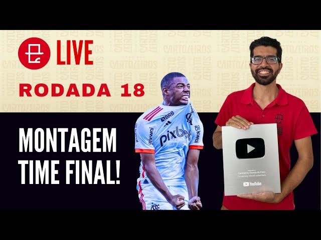  LIVE DICAS RODADA 18 | CARTOLA 2024: VAI CONFIAR NO SG DO FLAMENGO?