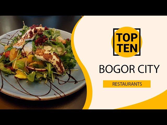 Top 10 Best Restaurants to Visit in Bogor City | Indonesia - English