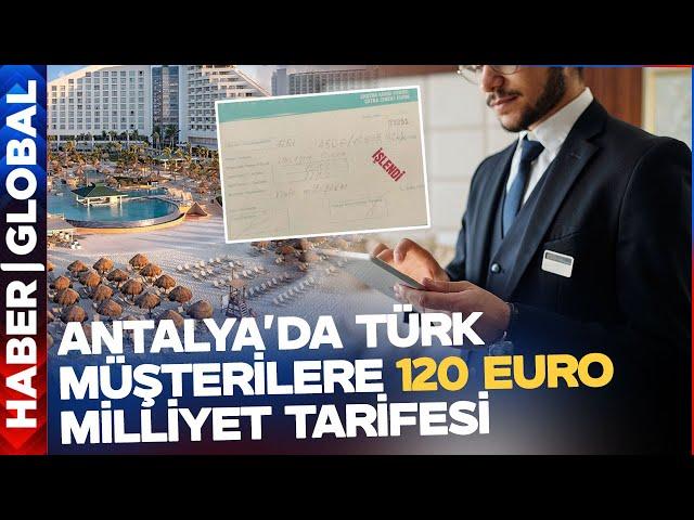 Antalya'da Türk Müşteriye 120 Euro Milliyet Faturası!