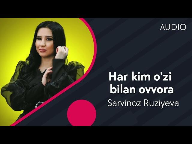 Xar kin uzi bilan ovvora - Sarvinoz Ruziyeva   99-985-9989  tel