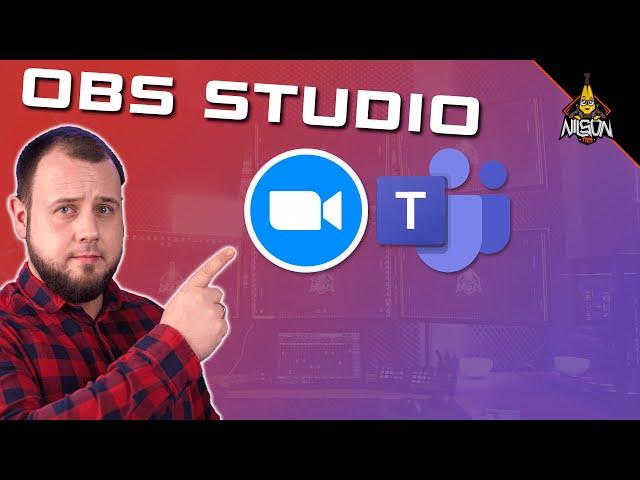 OBS Studio für Zoom und Microsoft Teams (2021)