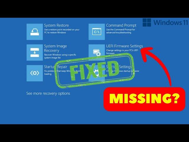 How to Fix UEFI Firmware Settings Missing on Windows 11 - Step-by-Step Guide