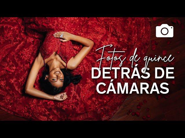 Detrás de cámaras - Sesión de fotos quinceañera