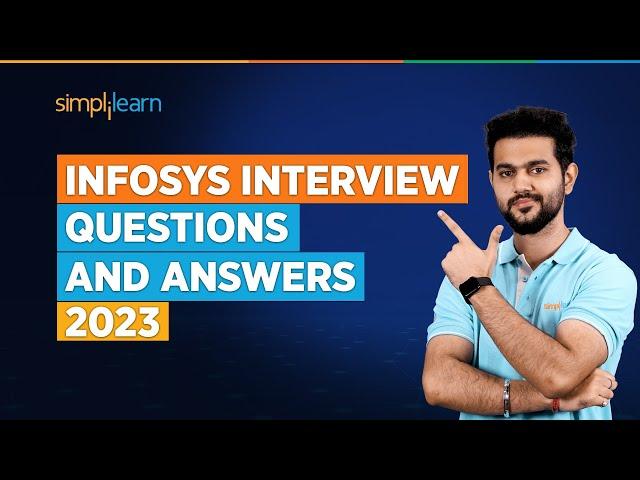 Infosys Interview Questions And Answers 2023 | Top 32 Interview Questions | Infosys | Simplilearn