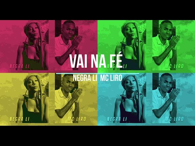 Vai Na Fé - Negra Li  Mc Liro - Extended Luizrjofficial