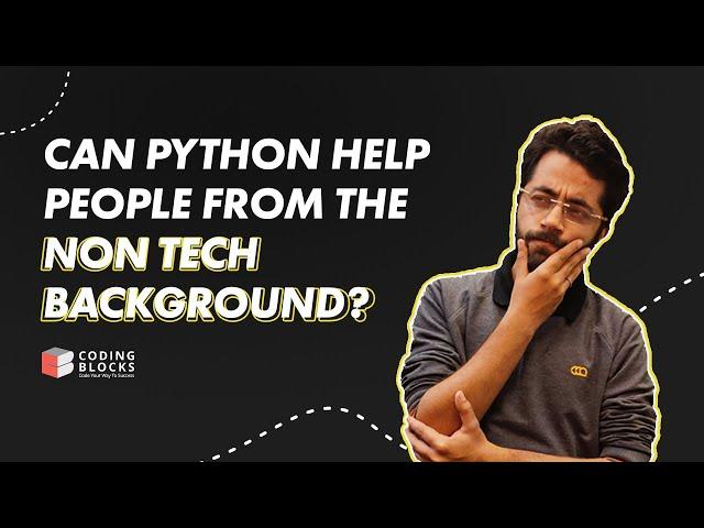 How Can A Non Technical Person Become A Python Developer? Coding Blocks