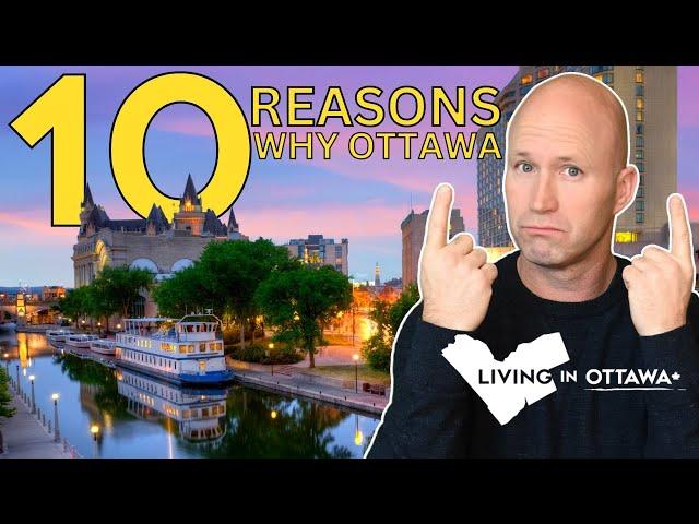 Should I Move to Ottawa? 10 Reasons Why You Should