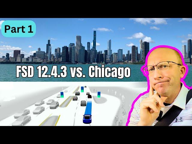 Tesla's FSD 12.4.3 First Impressions & Major Challenge in Chicago