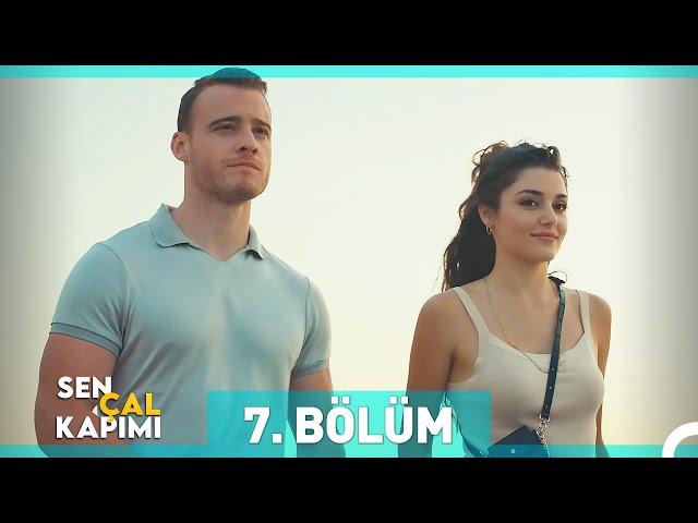 Sen Çal Kapımı 7. Bölüm