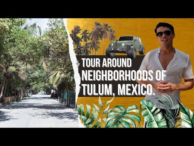 Tulum Tour around ALL Neighborhoods! [Guide 2024]