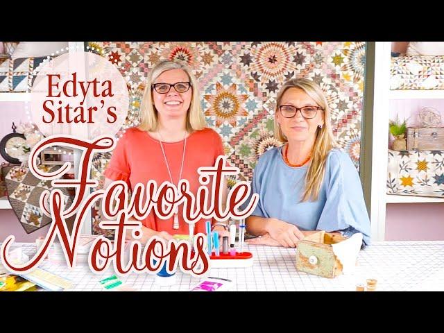 Edyta Sitar’s Favorite Quilting and Sewing Notions | Fat Quarter Shop