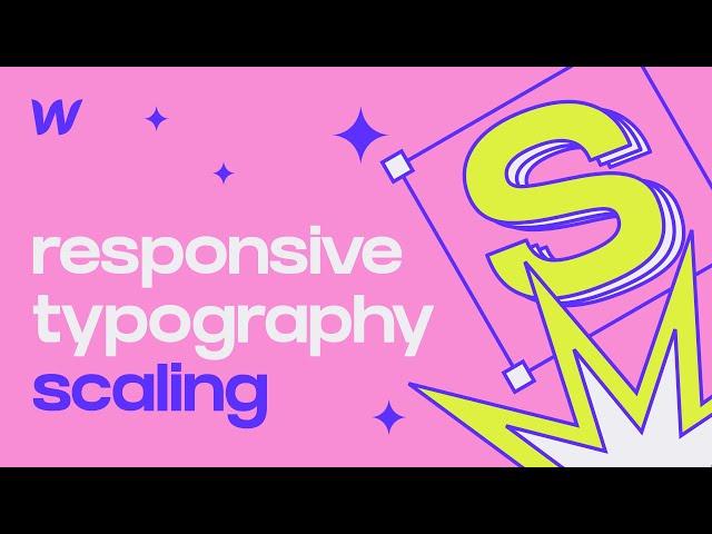 Responsive Typography 2020 (Font Size Scaling in Webflow)