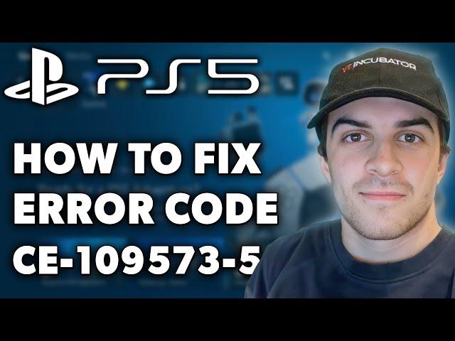 How To Fix PS5 Error Code CE-109573-5 (Full 2024 Guide)