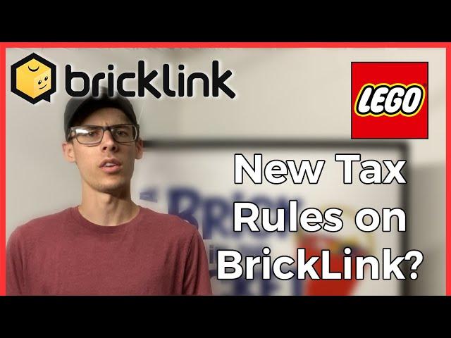 NEW BRICKLINK TAX RULES | How BrickLink Is Changing Taxes and VAT for Buyers and Sellers