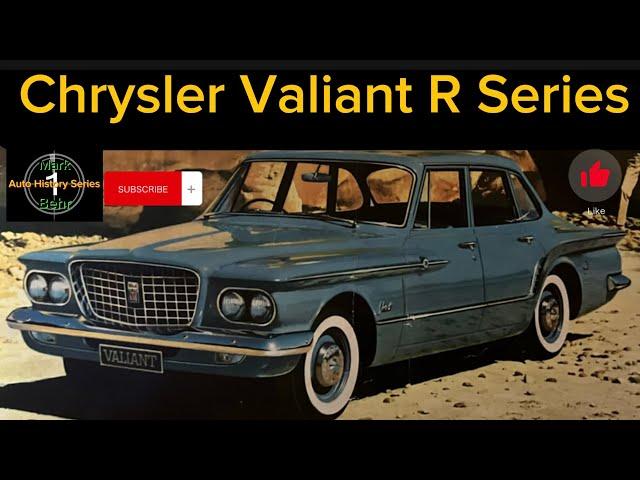 Chrysler Valiant R Series. Part 1 of a new Chrysler Valiant History Series.