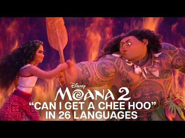 Moana 2 | "Can I Get A Chee Hoo" Multi-Language Video