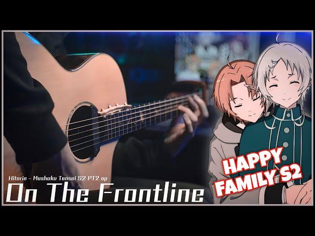 MUSHOKU TENSEI S2 PT2 OP - On The Frontline - Hitorie | Acoustic Version Cover [TAB/CHORD]