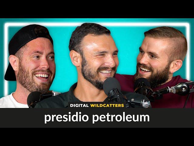 Presidio Petroleum on Oil and Gas Startups