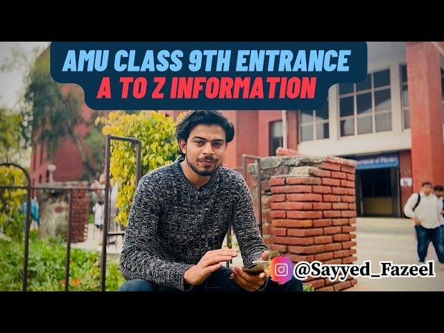 AMU Class 9th Entrance & Admission All information | Eligible, syllabus, seats, entrance, fees, etc