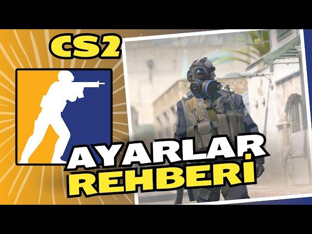 CS2'DE BİLMENİZ GEREKEN TÜM AYARLAR (CS2 Ayarlar Rehberi)