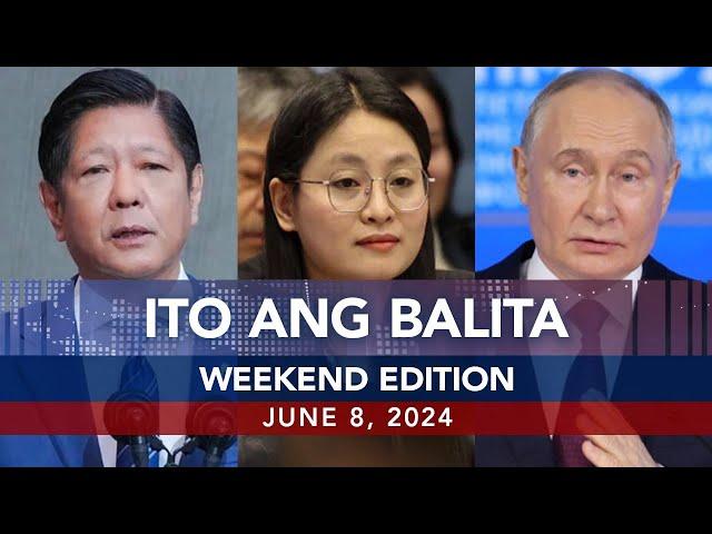 UNTV: Ito Ang Balita Weekend Edition |       June 8, 2024