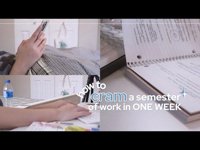 how to CRAM a semester of work in ONE WEEK  college finals week study tips & hacks