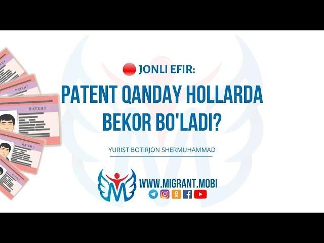 PATENT QANDAY HOLLARDA BEKOR BO'LADI