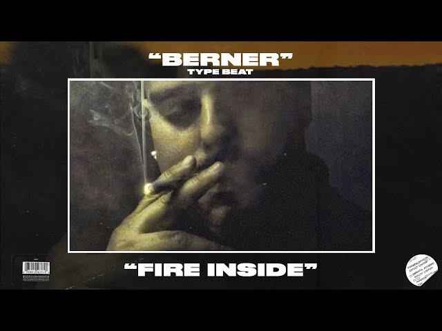 [FREE] BERNER TYPE BEAT - FIRE INSIDE - RAP (SOLD)