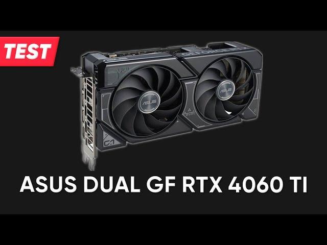 Grafikkarte ASUS Dual GeForce RTX 4060 Ti EVO OC Edition 16GB | Test | Deutsch