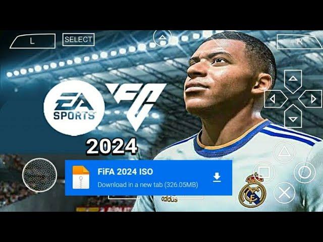 FIFA 2024 PPSSPP Android Offline 4K Camera | EA FC 24 PPSSPP HD Graphics Updated Transfer 2023/24